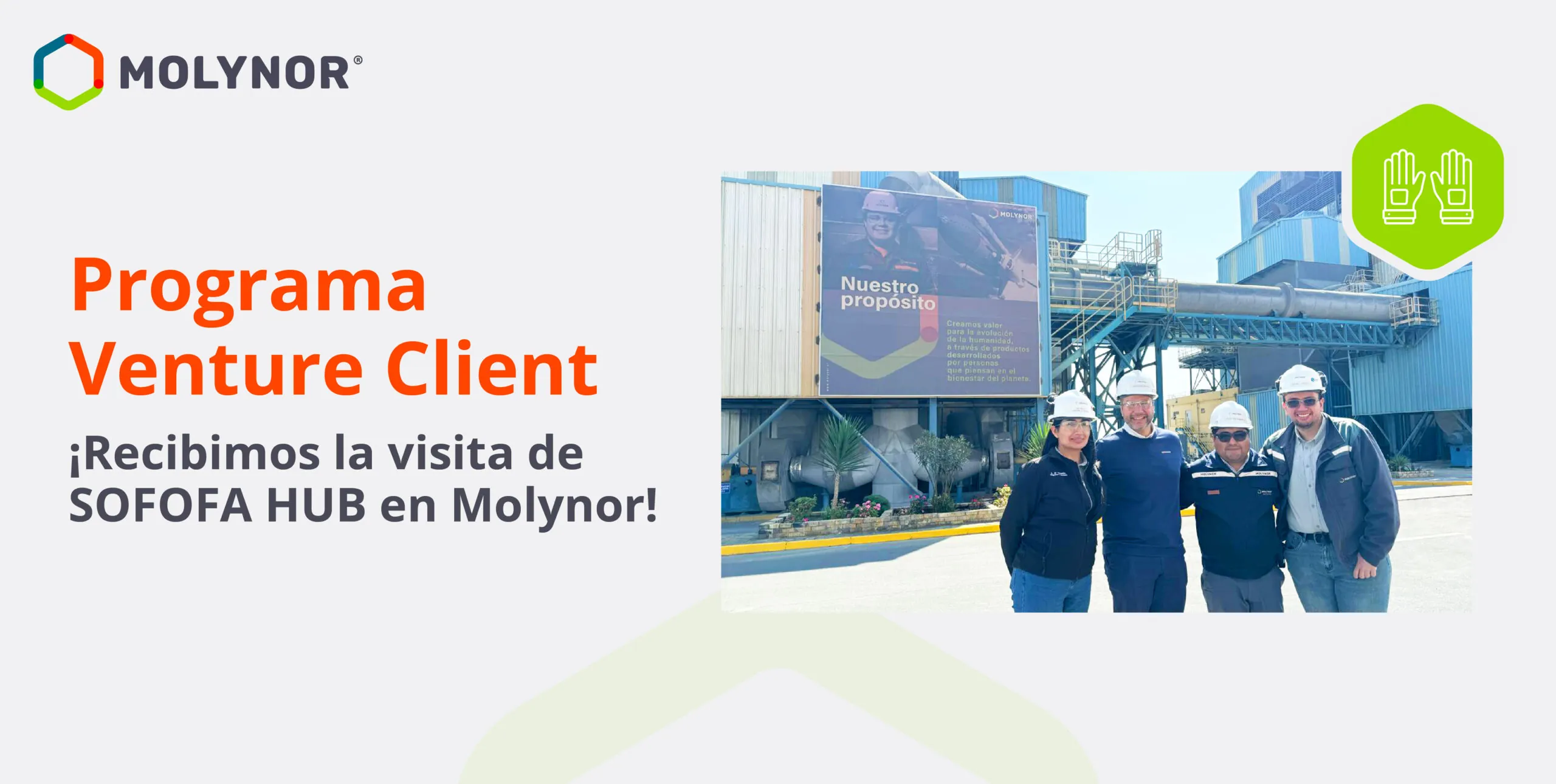 Programa Venture Client: ¡Recibimos la visita de SOFOFA HUB en Molynor!
